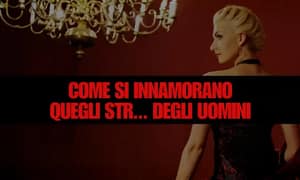 Come si Innamorano quegli STR*NZI degli Uomini – Federico Picchianti