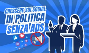 Crescere sui Social in Politica senza Ads – Marco Ventuini