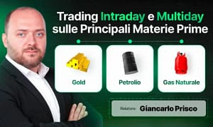Trading Intraday e Multiday sulle Principali Materie Prime – Giancarlo Prisco