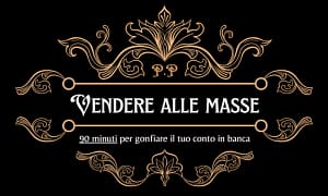 Vendere alle Masse – Mik Cosentino