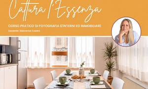 Cattura l’Essenza: Corso Pratico di Fotografia d’Interni ed Immobiliare – Francesca Martinelli