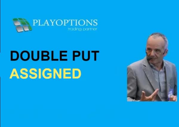 DPA: Double Put Assigned – PlayOptions