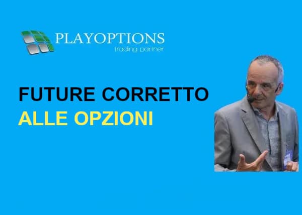 Future Corretto alle Opzioni – PlayOptions
