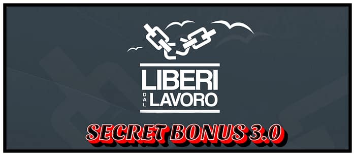 Secret Bonus 3.0 +Slot Mania di Liberi dal Lavoro