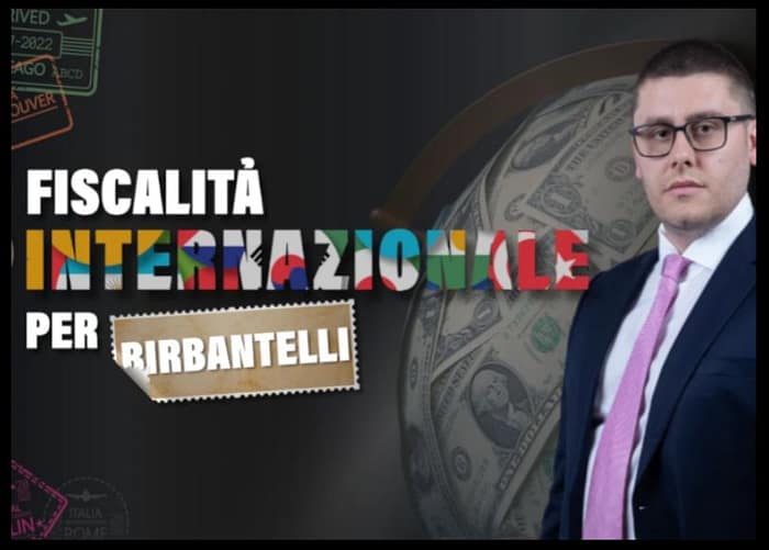 Fiscalità Internazionale per Birbantelli – Big Luca